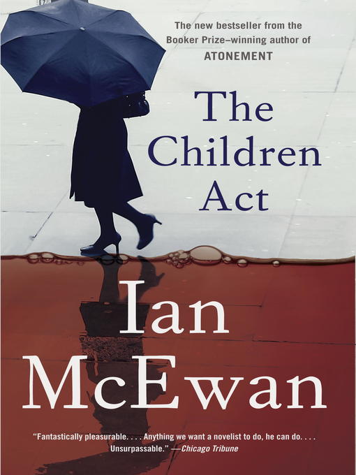 Ian McEwan创作的The Children Act作品的详细信息 - 可供借阅